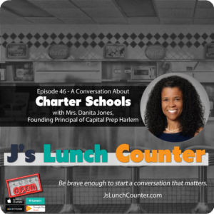 Episode 46 – A Conversation About Charter Schools