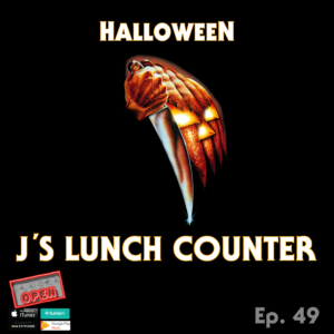 J’s Lunch Counter – Ep. 49 – The Halloween Show